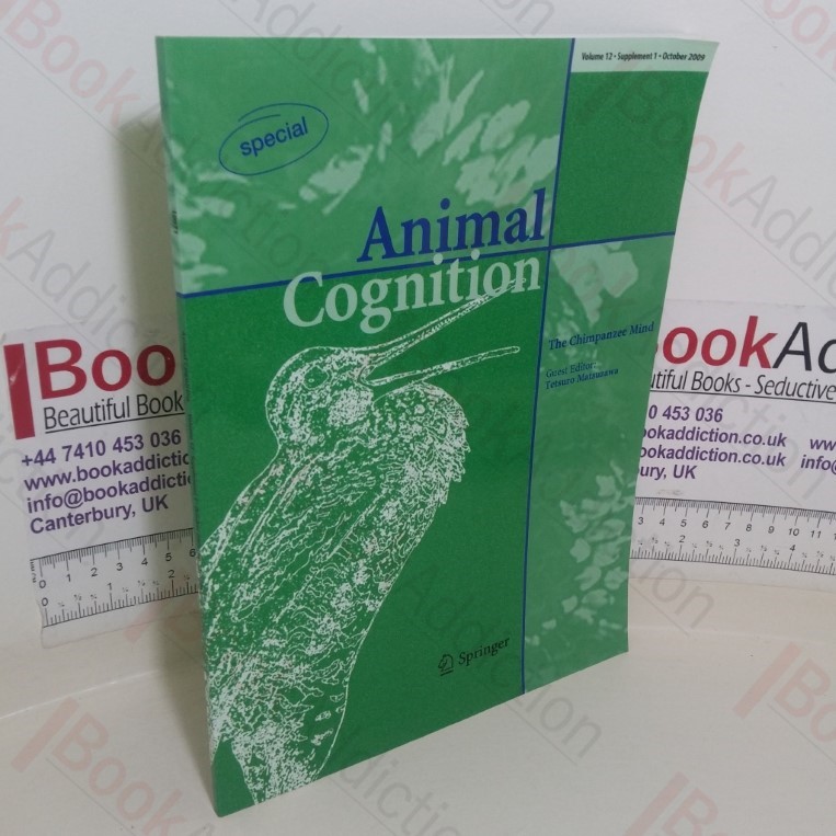 The Champanzee Mind: Animal Cognition (Volume 12: Supplement 1, October 2009)