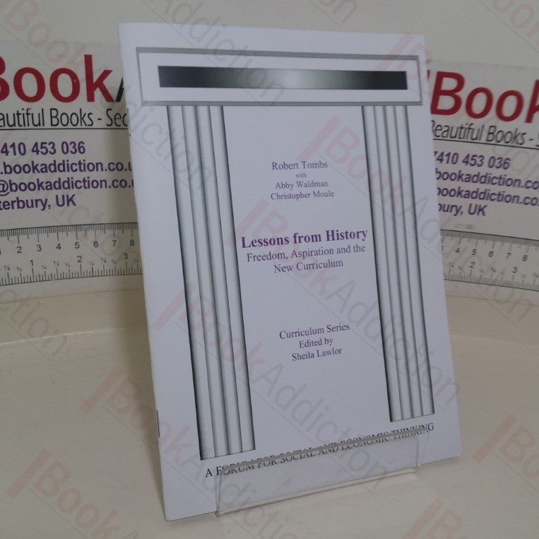 Lessons from History: Freedom, Aspiration and the New Curriculum (Politeia paper)