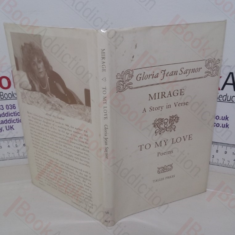 Mirage: A Story in Verse; To My Love: Poems