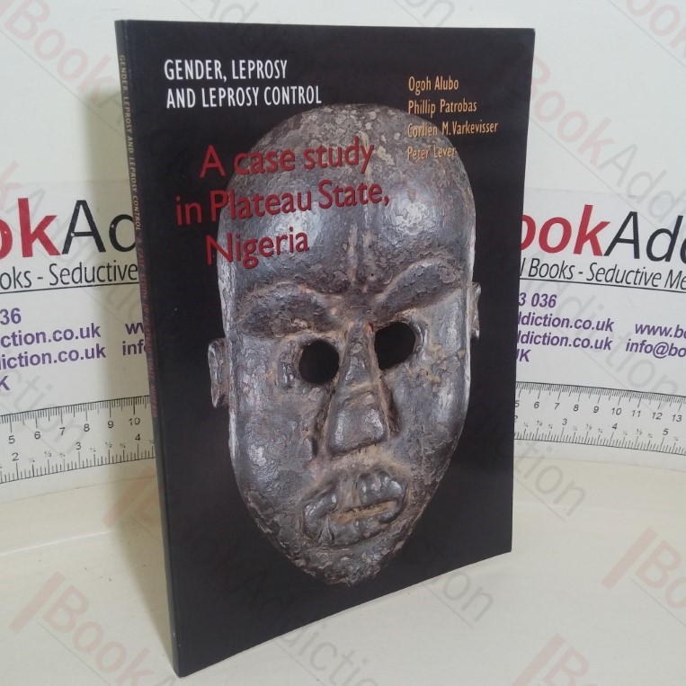 Gender, Leprosy and Leprosy Control: A Case Study an Plateau State, Nigeria