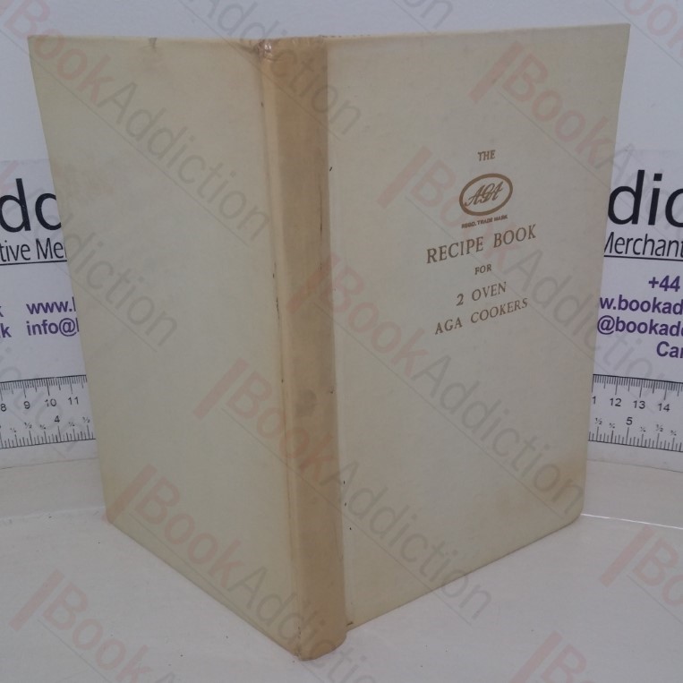 The Aga Recipe Book for Two Oven Cookers