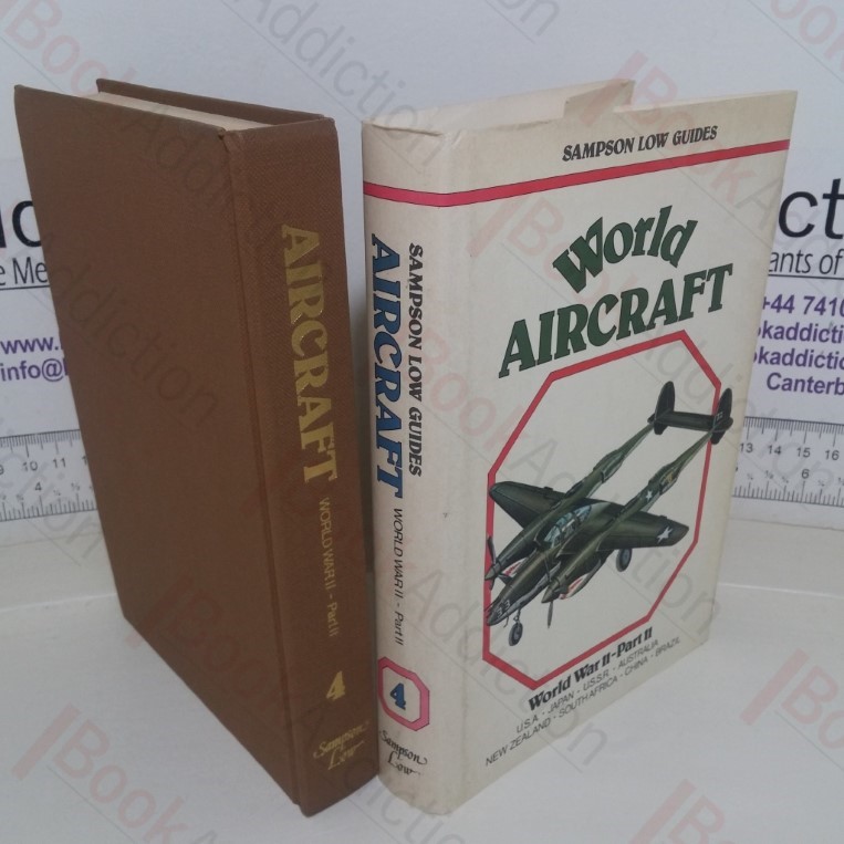 World Aircraft: World War II, Part 2: USA, Japan, USSR, Australia, New Zealand, South Africa, China, Brazil (Sampson Low guides)