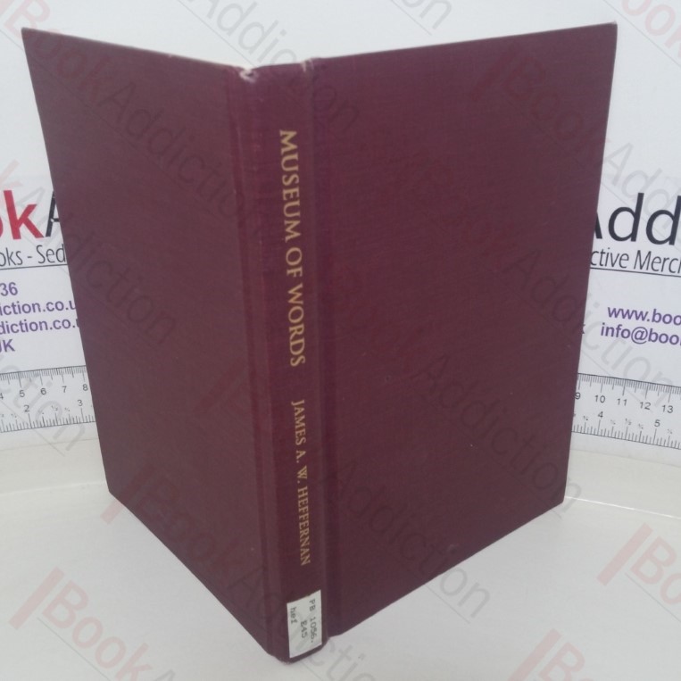 Museum of Words: The Poetics of Ekphrasis from Homer to Ashbery