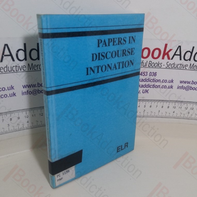 Papers in Discourse Intonation (Discourse Analysis Monographs, No. 16)