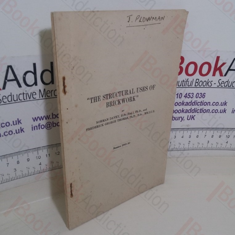 The Structural Uses of Brickwork (Structural and Building Paper, No. 24)
