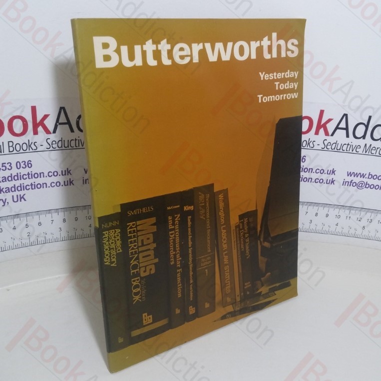 Butterworths: Yesterday, Today, Tomorrow