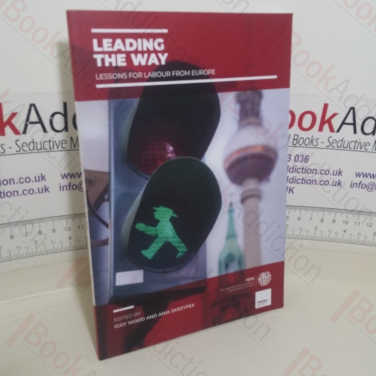 Leading the Way: Lessons for Labour from Europe