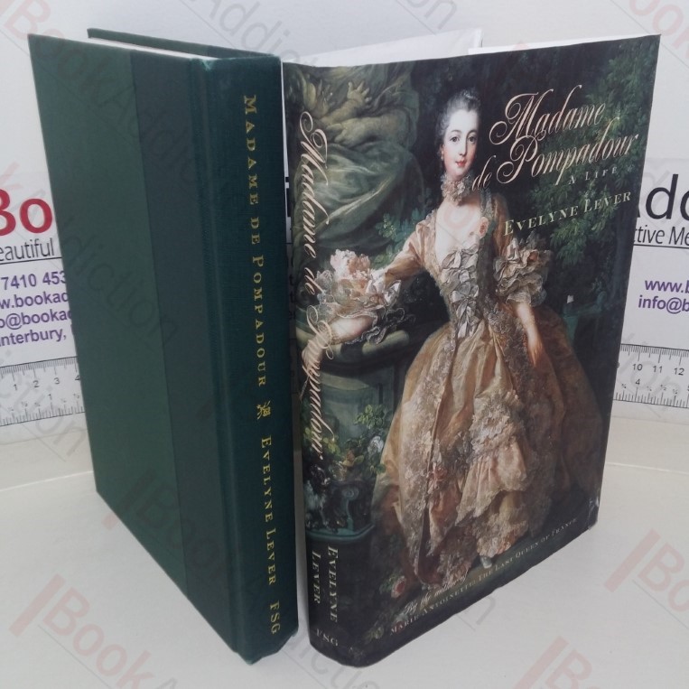 Madame de Pompadour: A Life
