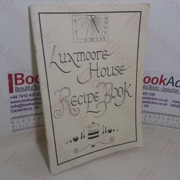 Luxmoore House Recipe Book