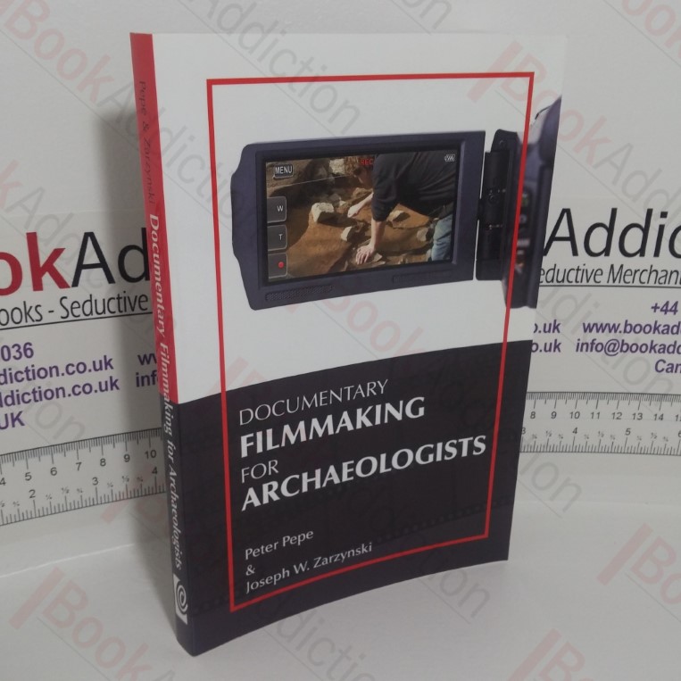 Documentary Filmmaking for Archaeologists