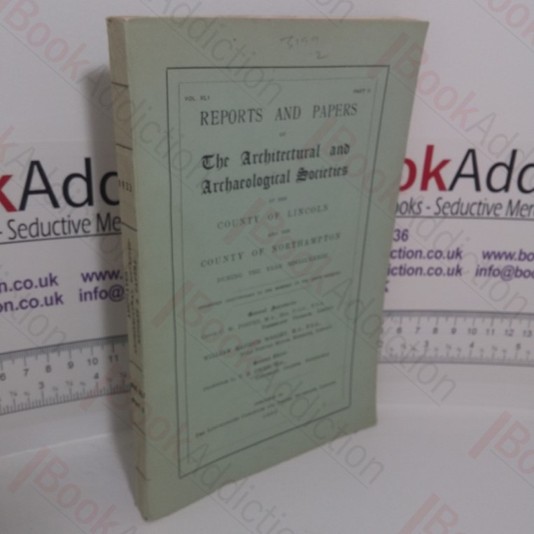 Reports and Papers of The Architectural Societies of the County of Lincoln, County of Northampton (Vol. XLV, Part II)