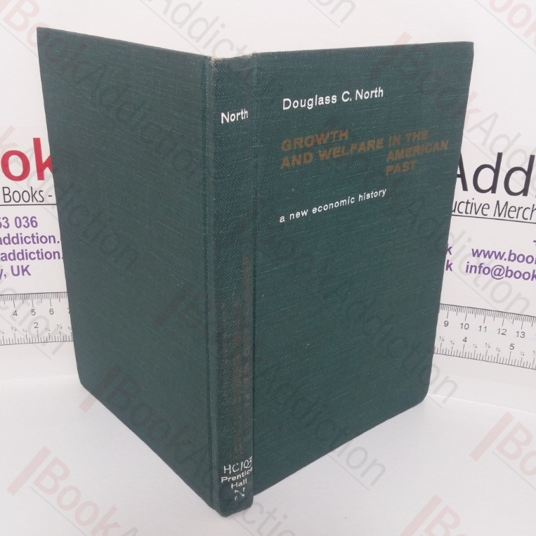 Growth and Welfare in the American Past: A New Economic History