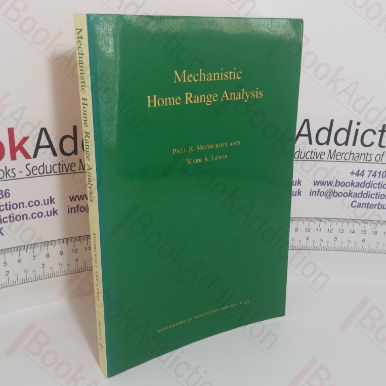 Mechanistic Home Range Analysis (Monographs in Population Biology series, No. 43)