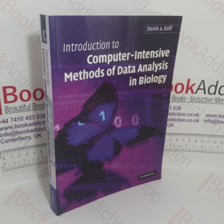 Introduction to Computer-intensive Methods of Data Analysis in Biology
