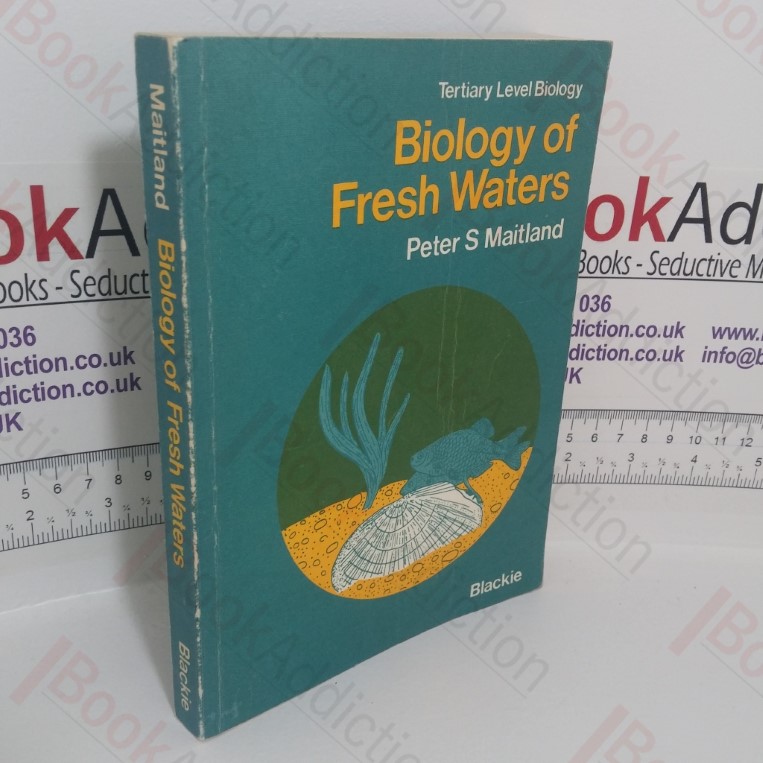 Biology of Fresh Waters (Tertiary Level Biology series)