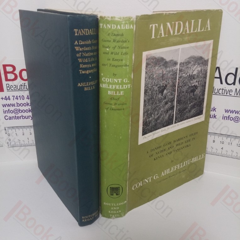 Tandalla: A Danish Game Warden's Study of Native Wild Life in Kenya and Tanganyika