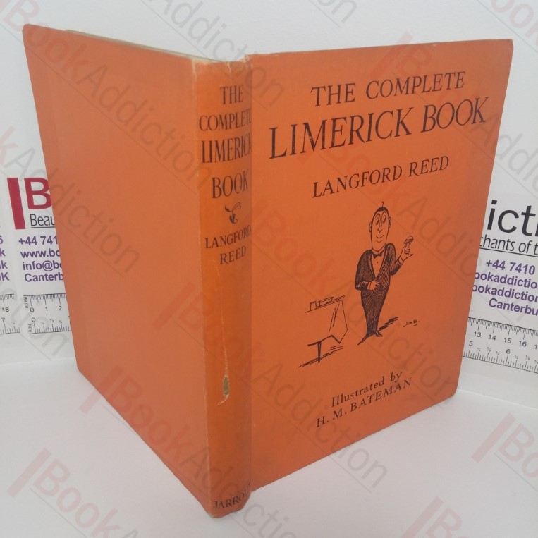 The Complete Limerick Book: The Origin, History and Achievements of the Limerick