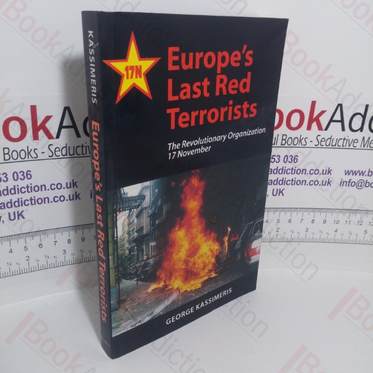 Europe's Last Red Terrorists: The Revolutionary Organization 17 November