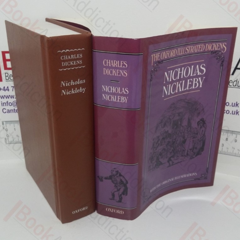 The Life and Adventures of Nicholas Nickleby (The Oxford Illustrated Dickens)