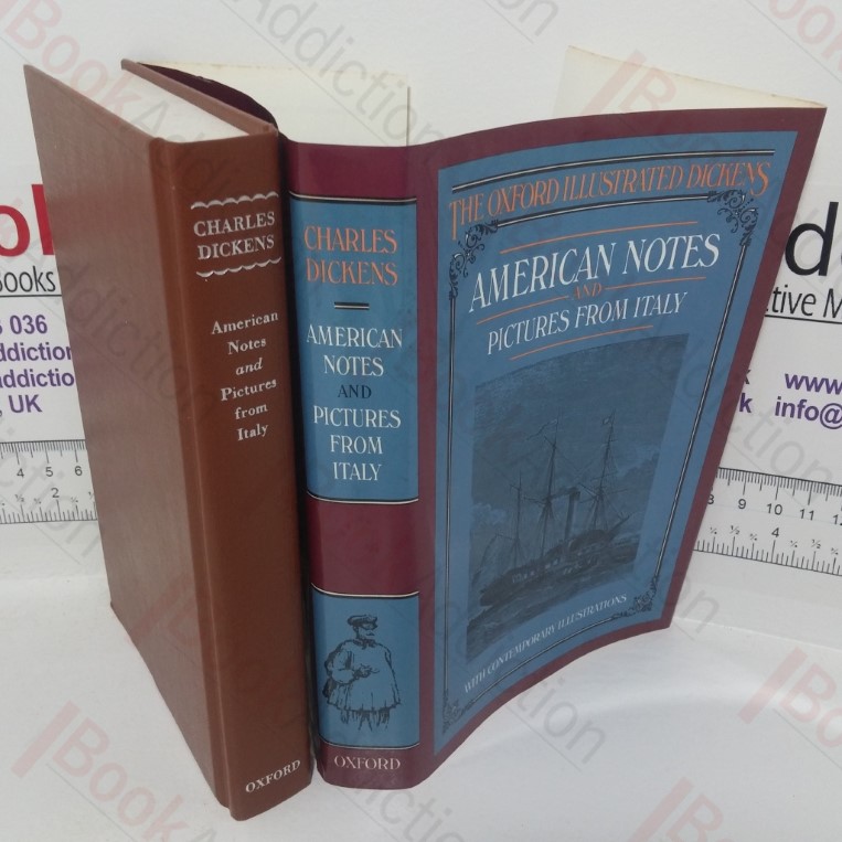 American Notes and Pictures from Italy (The Oxford Illustrated Dickens)