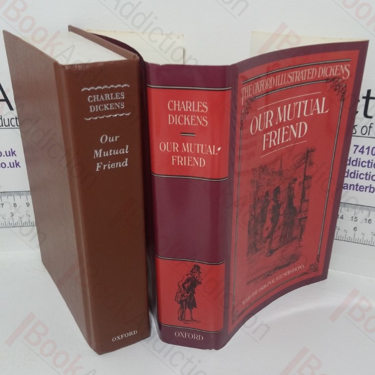 Our Mutual Friend (The Oxford Illustrated Dickens)