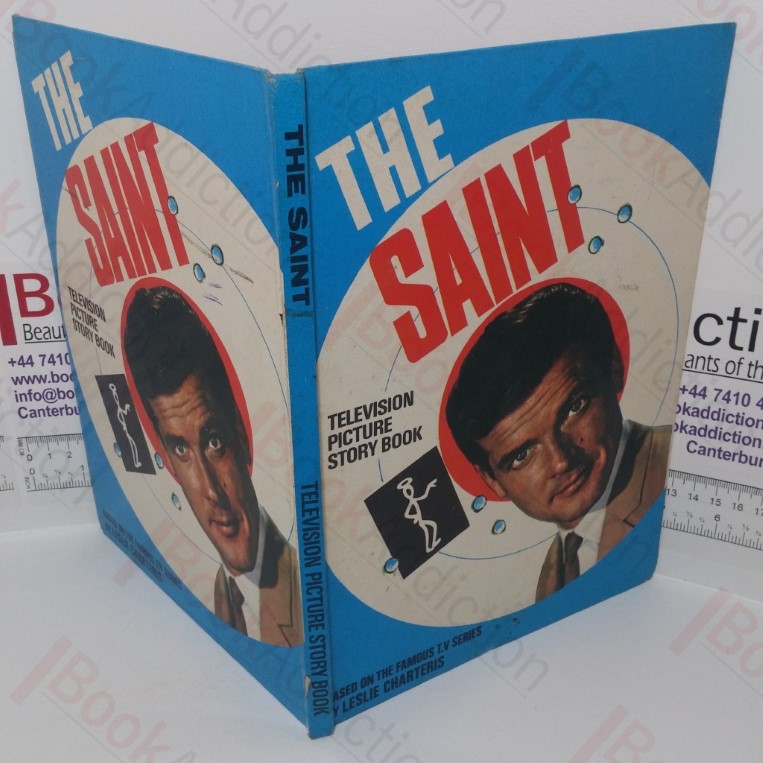 The Saint: Television Picture Story Book; Based on the Famous TV Series by Leslie Charteris
