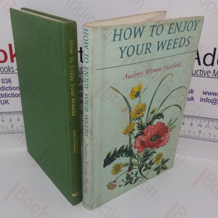 How to Enjoy Weeds