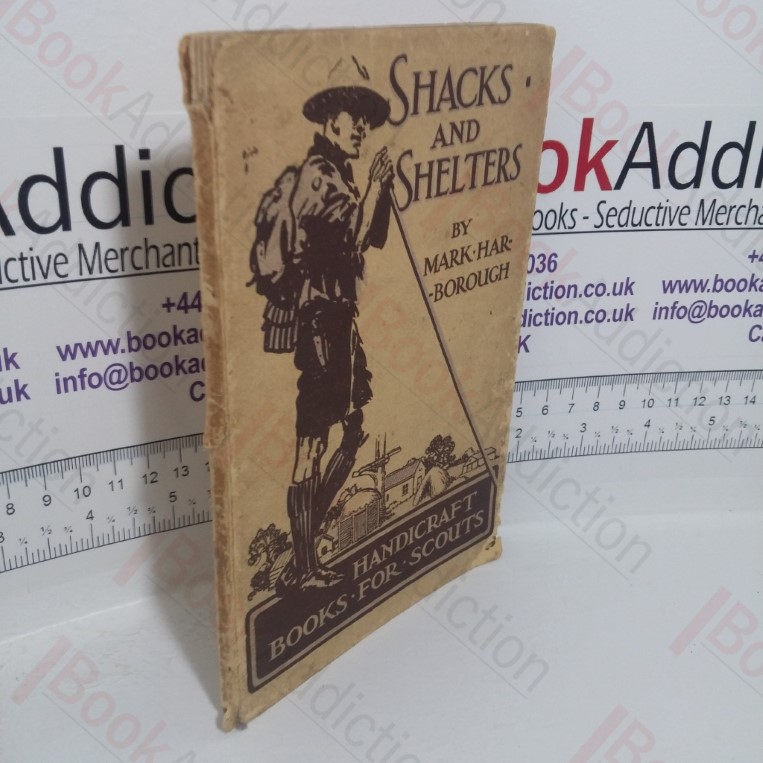 Shacks and Shelters (The Handicraft Books for Scouts series)