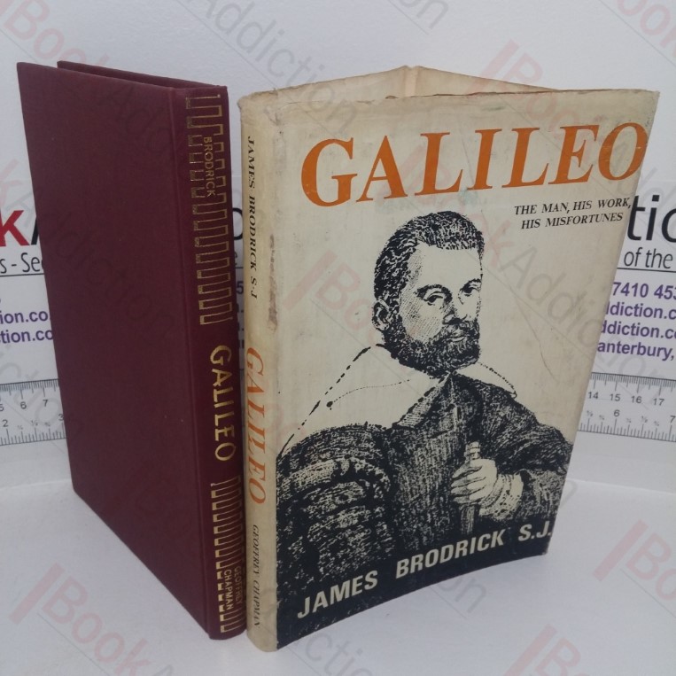 Galileo: The Man, His Work, His Misfortunes
