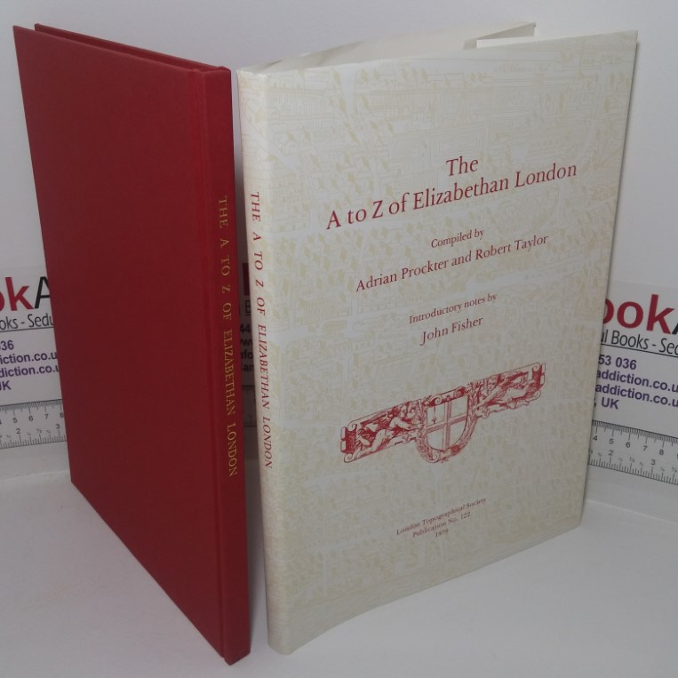 The A to Z of Elizabethan London (London Topographical Society, No. 122)