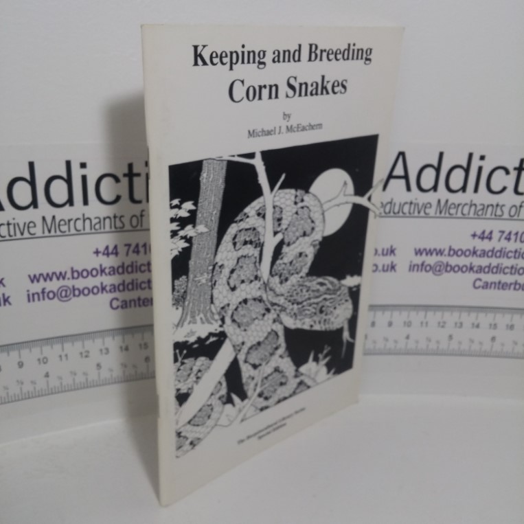 The Keeping & Breeding of Corn Snakes (The Herpetocultural Library series)