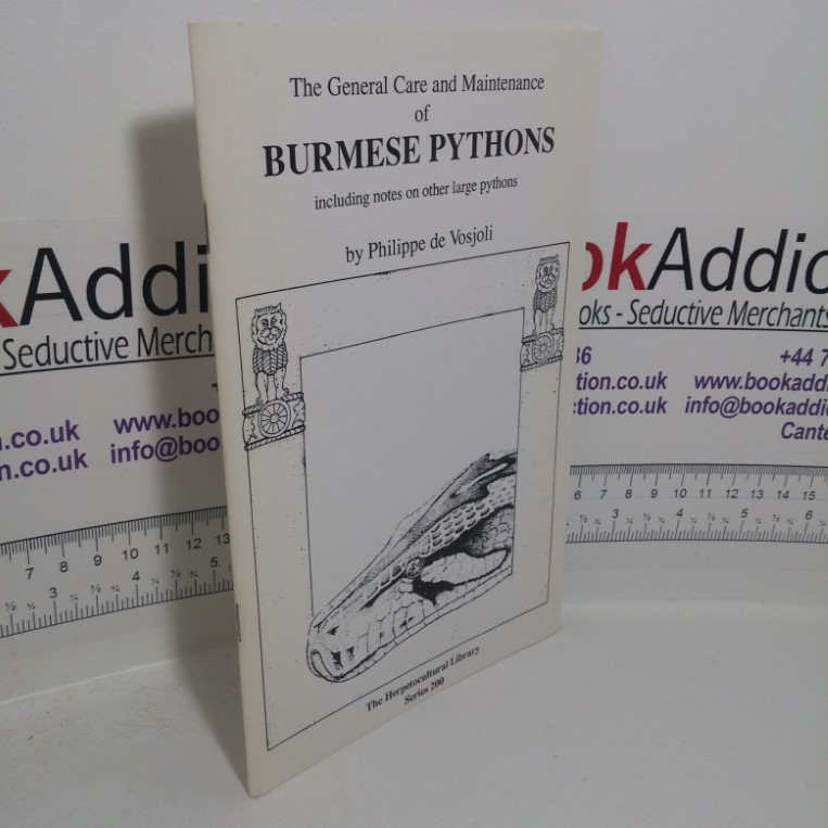 The General Care and Maintenance of Burmese Pythons, Including Notes on Other Large Pythons (The Herpetocultural Library series)