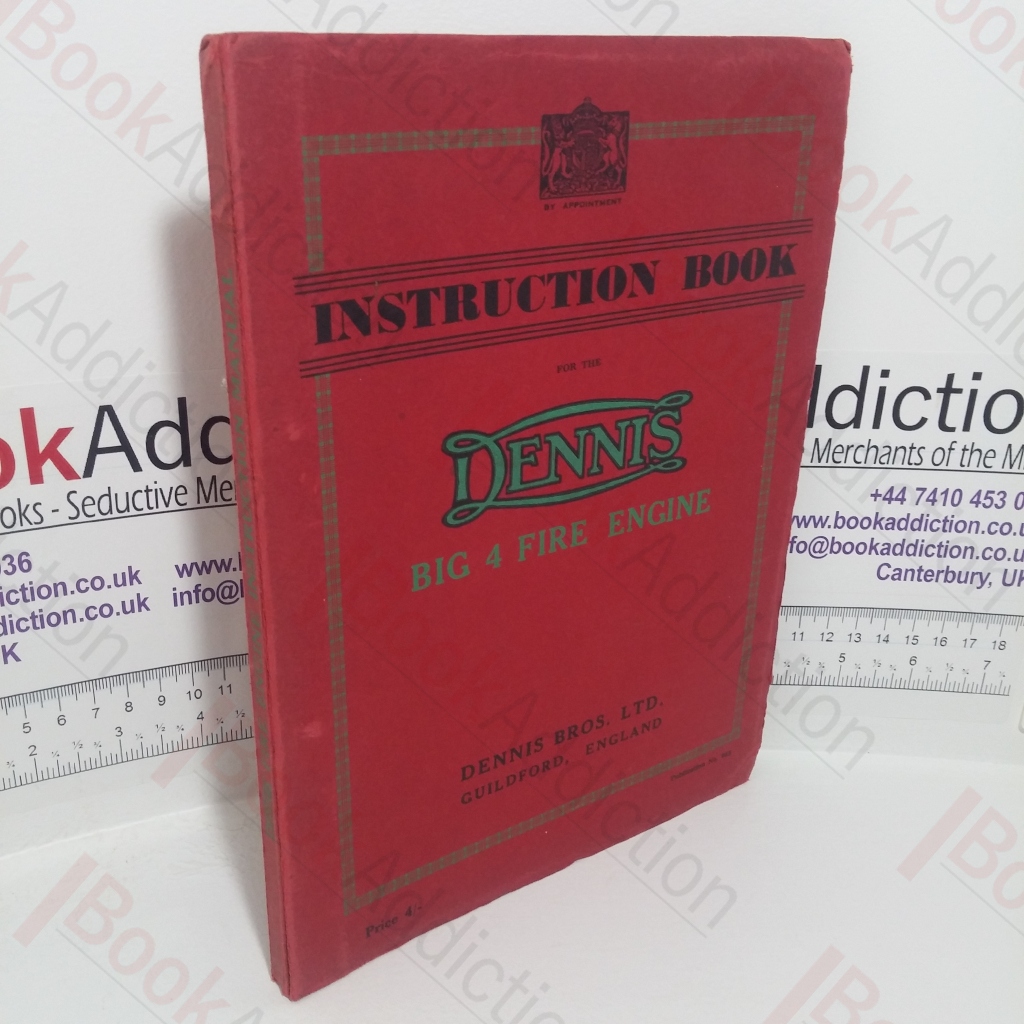 Instruction Book for the Dennis Big 4 Fire Engine