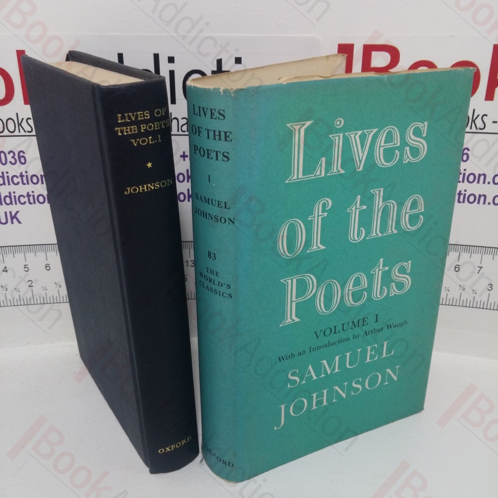Lives of the Poets, Volume I (Oxford World's Classics series, No. 83)