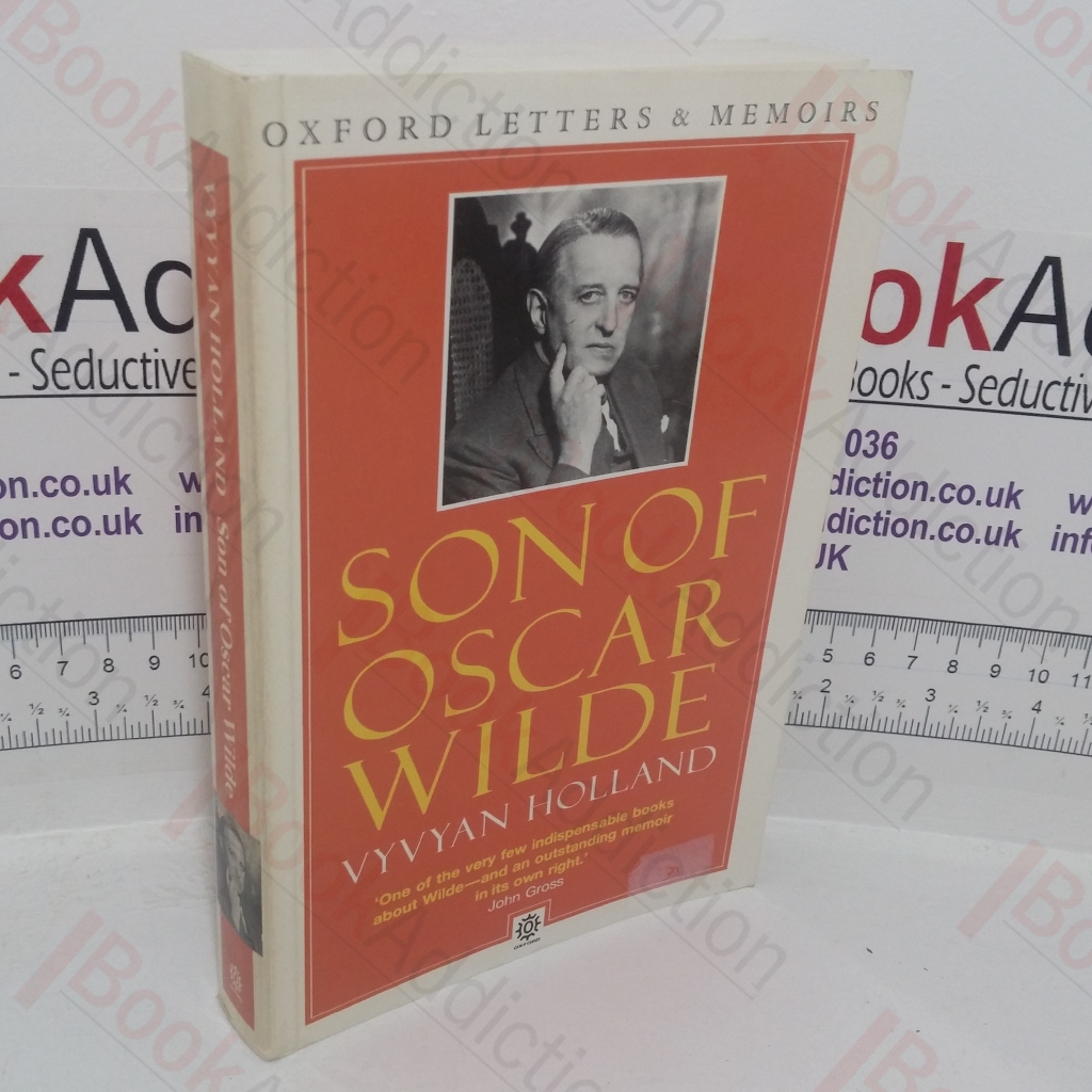 Son of Oscar Wilde (Oxford Letters & Memoirs series)