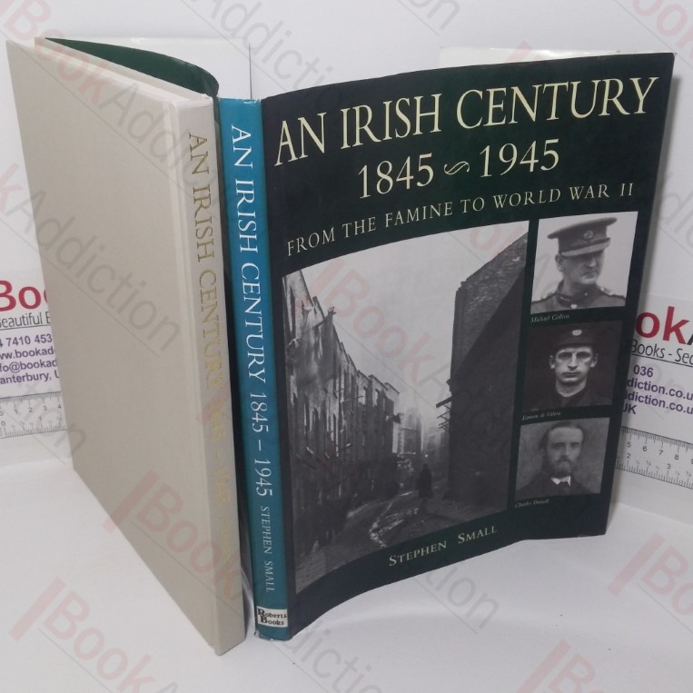 An Irish Century, 1845 1945: From the Famine to World War II
