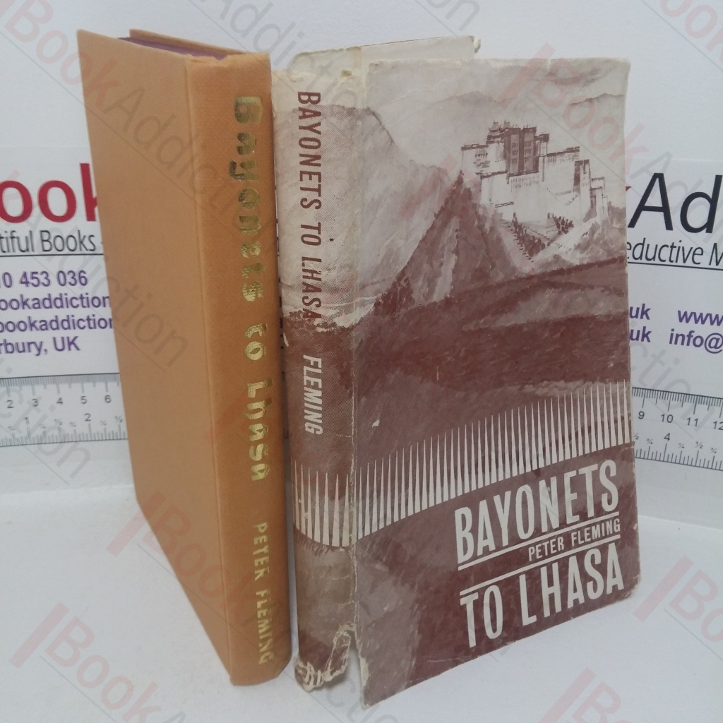 Bayonets to Lhasa: The First Full Account of the British Invasion of Tibet in 1904