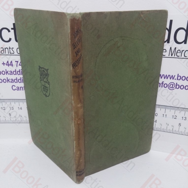 Jams, Jellies and Preserves: How to Make Them