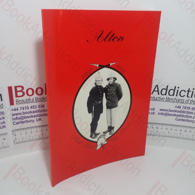 Alton: And Still We Serve, 1863-1988