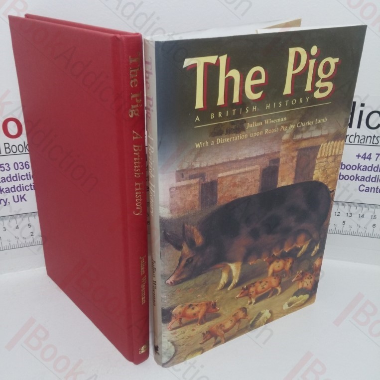 The Pig: A British History