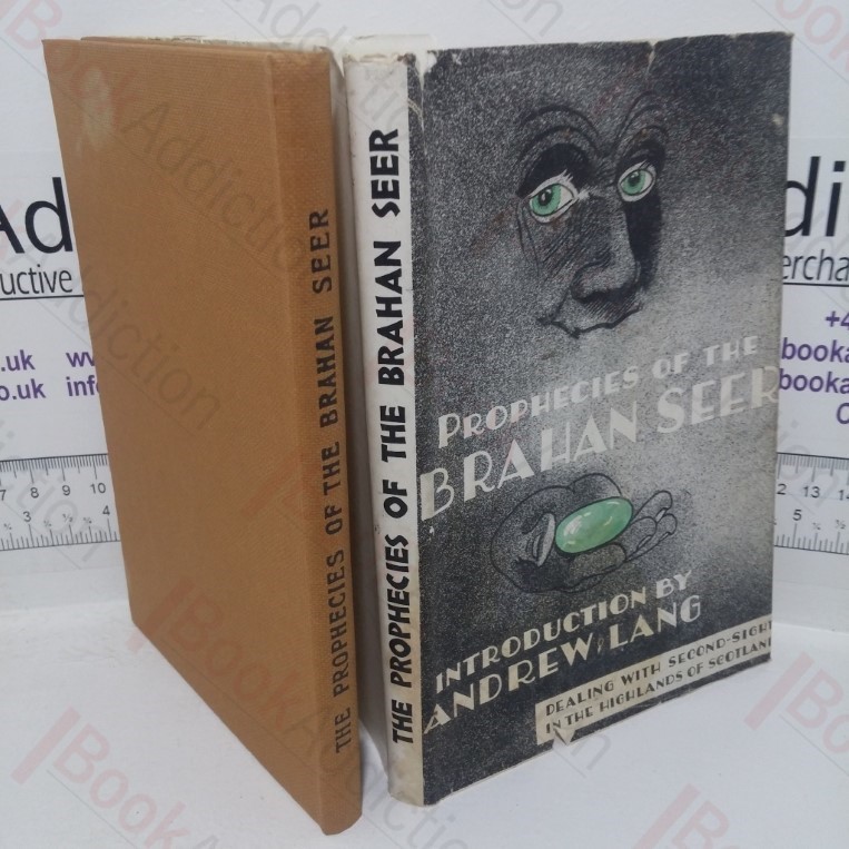 The Prophecies of the Brahan Seer (Coinneach Odhar Fiosaiche)