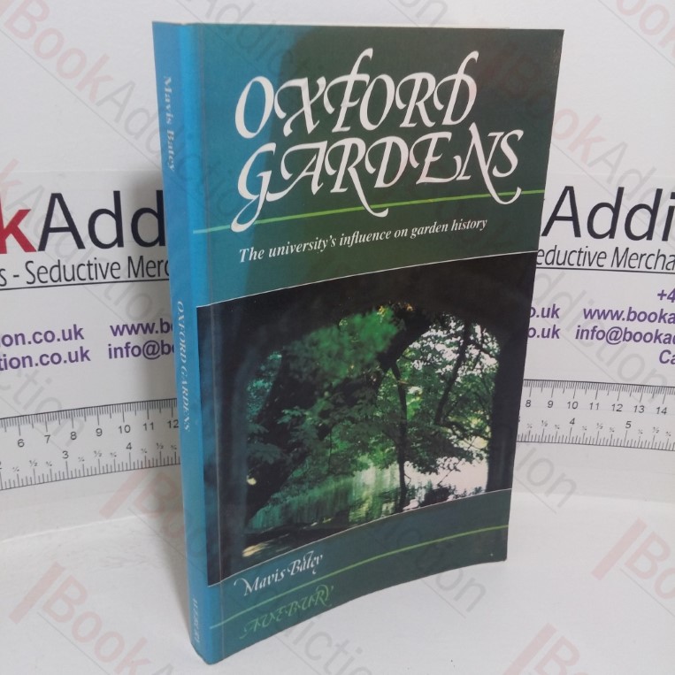 Oxford Gardens: The University's Influence on Garden History