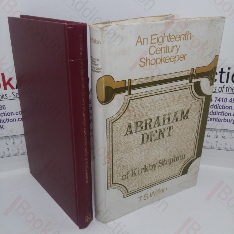 Abraham Dent of Kirkby Stephen: An Eighteenth-Century Shopkeeper