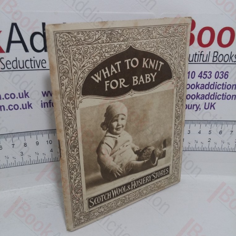 What to Knit for Baby (Sixth series)
