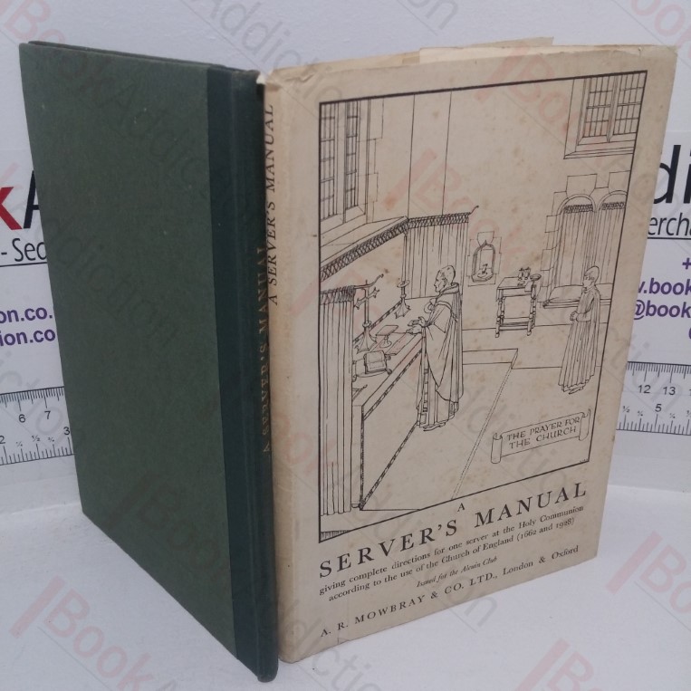 A Server's Manual: For the Holy Communion