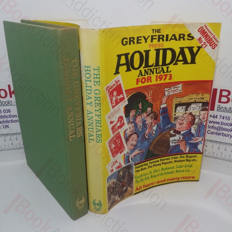 The Greyfriars Press Holiday Annual for 1973 (Howard Baker Omnibus No. 21)