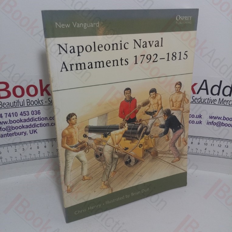 Napoleonic Naval Armaments, 1792-1815 (Osprey New Vanguard series, No. 90)