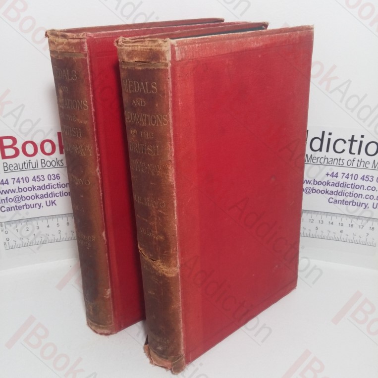 Medals and Decorations of the British Army and Navy (Volumes I & II)