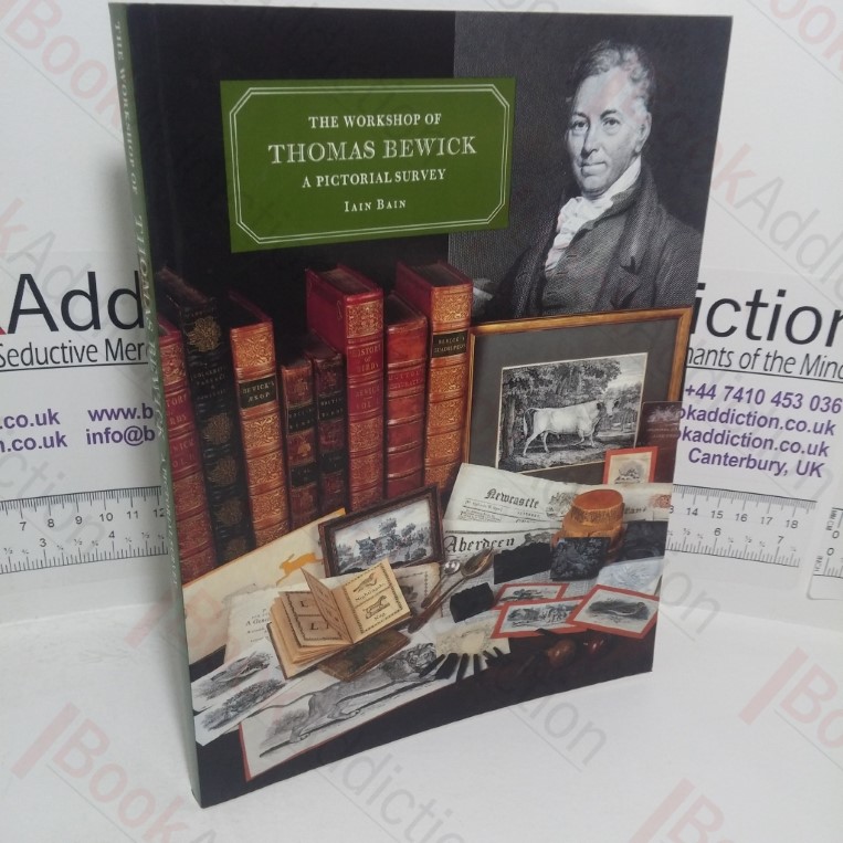 The Workshop of Thomas Bewick: A Pictorial Survey