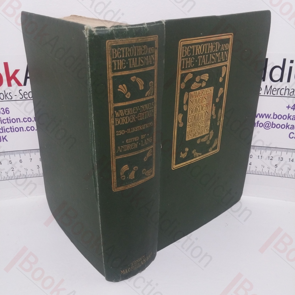 The Betrothed and The Talisman